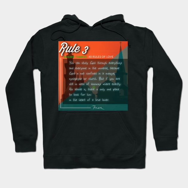 40 RULES OF LOVE - 3 Hoodie by Fitra Design